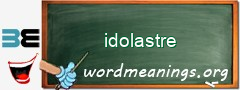 WordMeaning blackboard for idolastre